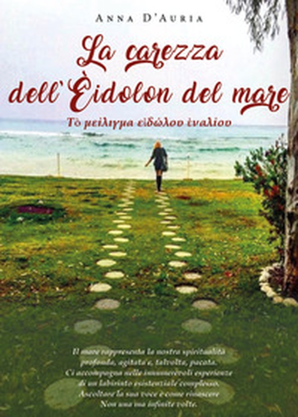 La carezza dell'Èidolon del mare - Librerie.coop La carezza dell'Èidolon del mare - Librerie.coop