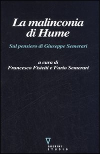 La malinconia di Hume. Sul pensiero di Giuseppe Semerari - Librerie.coop