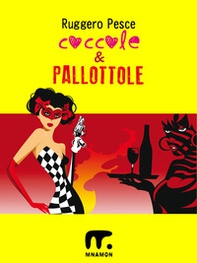 Coccole & pallottole - Librerie.coop Coccole & pallottole - Librerie.coop