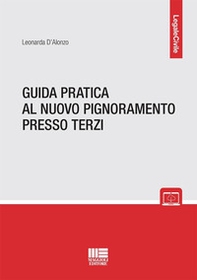 Guida pratica al nuovo pignoramento presso terzi - Librerie.coop