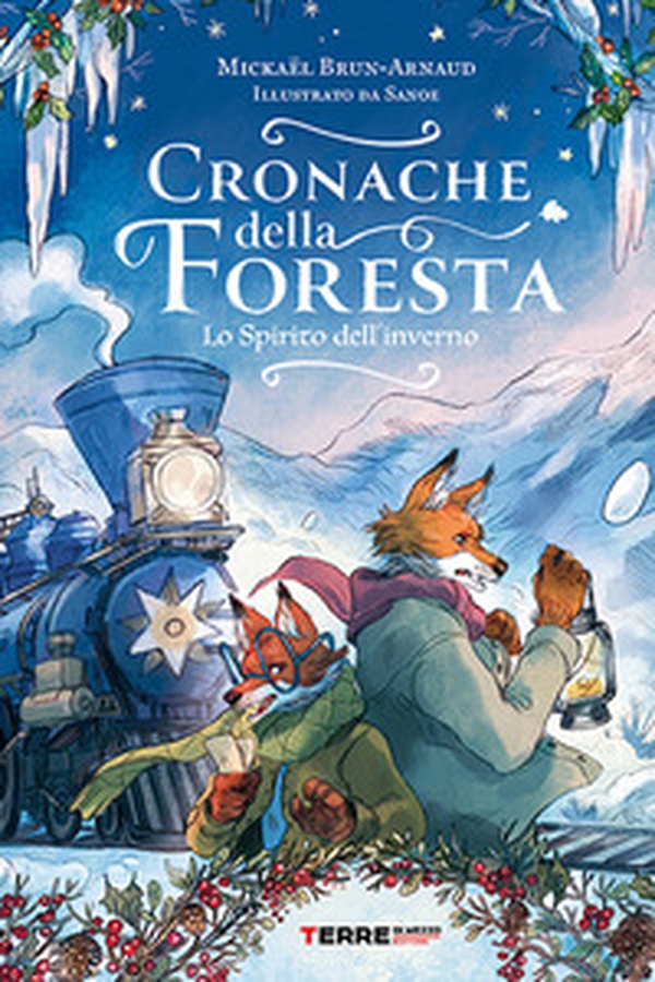 Cronache della foresta. Lo spirito dell'inverno - Librerie.coop Cronache della foresta. Lo spirito dell'inverno - Librerie.coop