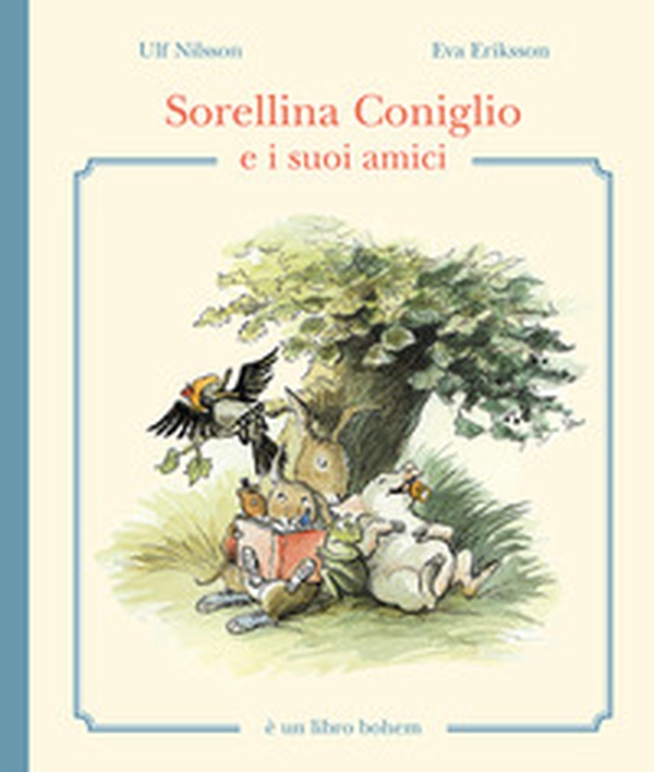 Sorellina Coniglio e i suoi amici - Librerie.coop Sorellina Coniglio e i suoi amici - Librerie.coop