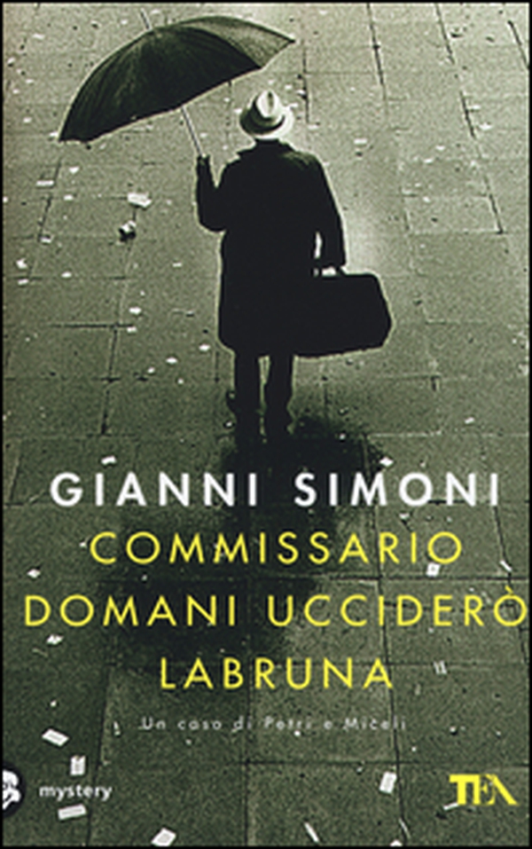Commissario domani ucciderò Labruna - Librerie.coop Commissario domani ucciderò Labruna - Librerie.coop
