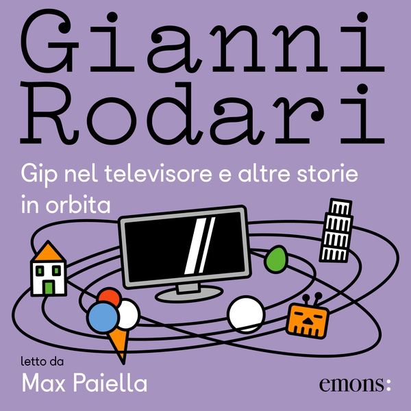 Gip nel televisore e altre storie in orbita - Librerie.coop Gip nel televisore e altre storie in orbita - Librerie.coop