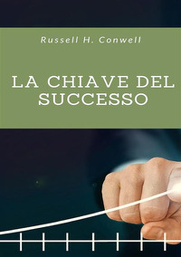 La chiave del successo - Librerie.coop La chiave del successo - Librerie.coop