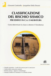 Classificazione del rischio sismico per edifici in c.a. e muratura - Librerie.coop Classificazione del rischio sismico per edifici in c.a. e muratura - Librerie.coop