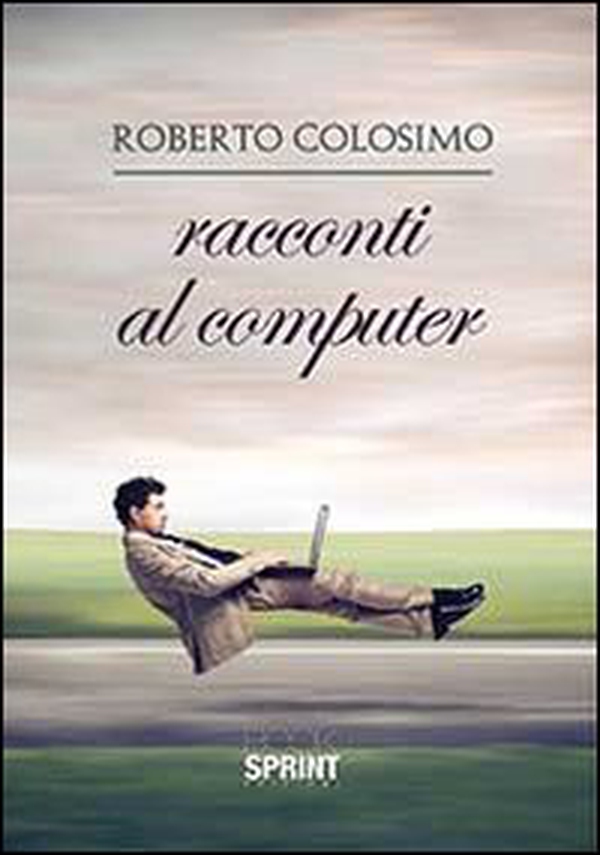 Racconti al computer - Librerie.coop Racconti al computer - Librerie.coop