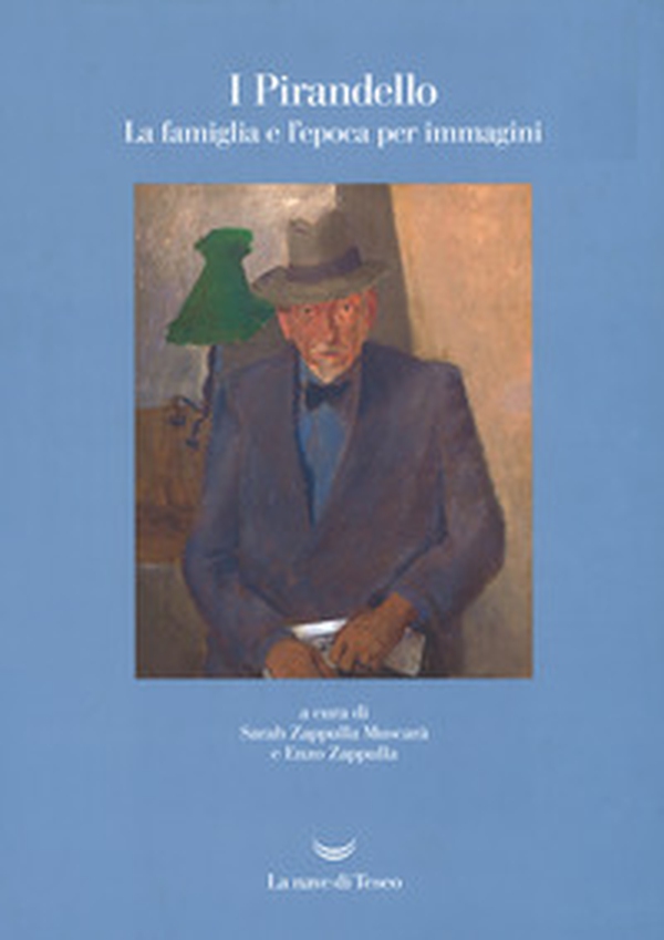 I Pirandello. La famiglia e l'epoca per immagini - Librerie.coop I Pirandello. La famiglia e l'epoca per immagini - Librerie.coop