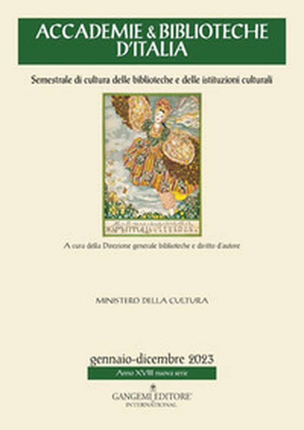 Accademie & biblioteche d'Italia. Semestrale di cultura delle biblioteche e delle istituzioni culturali - Vol. 1\2 - Librerie.coop Accademie & biblioteche d'Italia. Semestrale di cultura delle biblioteche e delle istituzioni culturali - Vol. 1\2 - Librerie.coop