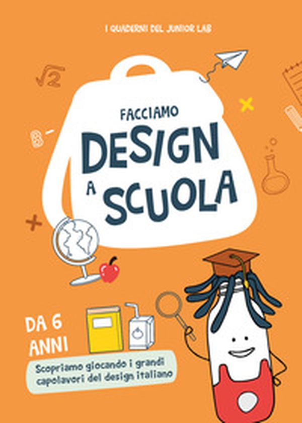 Facciamo design a scuola - Librerie.coop Facciamo design a scuola - Librerie.coop