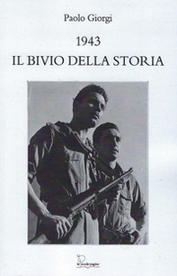1943, il bivio della storia - Librerie.coop