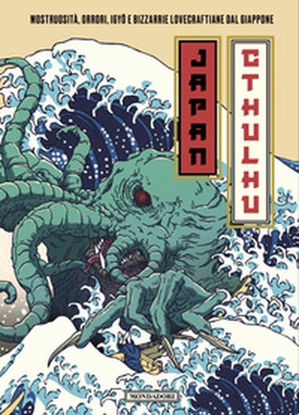 Japan Cthulhu. Mostruosità, orrori, igyô e bizzarrie lovecraftiane dal Giappone - Librerie.coop
