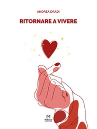 Ritornare a vivere - Librerie.coop