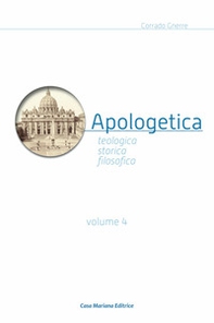 Apologetica. Religiosa, storica, filosofica - Librerie.coop