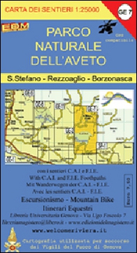 GE 7 Parco naturale dell'Aveto. S. Stefano, Rezzoaglio, Bornasca. GE 7 scala 1:25.000 - Librerie.coop