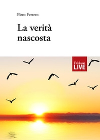 La verità nascosta (Fuori commercio) - Librerie.coop