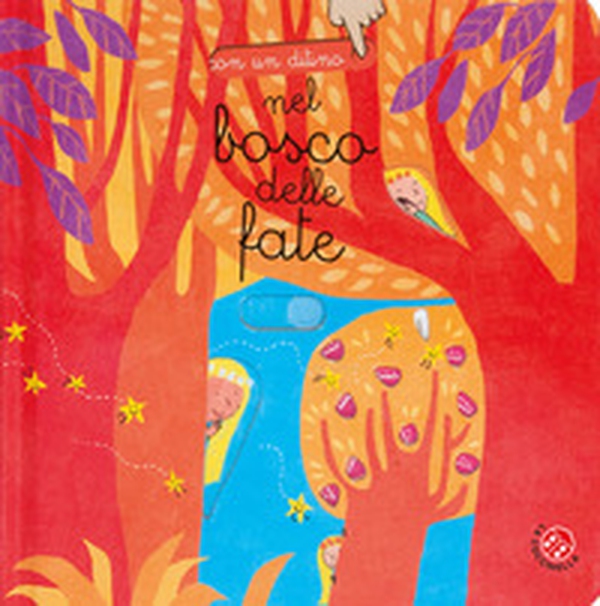Nel bosco delle fate - Librerie.coop Nel bosco delle fate - Librerie.coop