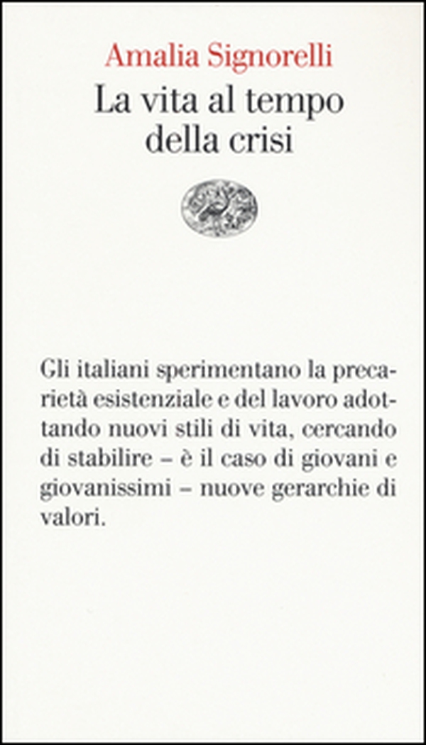 La vita al tempo della crisi - Librerie.coop La vita al tempo della crisi - Librerie.coop