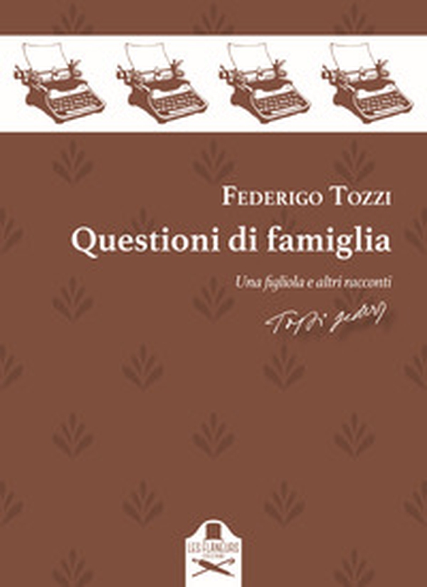 Questioni di famiglia. Una figliola e altri racconti - Librerie.coop Questioni di famiglia. Una figliola e altri racconti - Librerie.coop