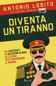 Diventa un tiranno - Librerie.coop Diventa un tiranno - Librerie.coop