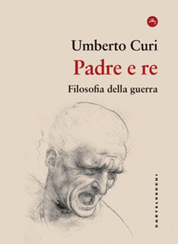 Padre e re. Filosofia della guerra - Librerie.coop Padre e re. Filosofia della guerra - Librerie.coop
