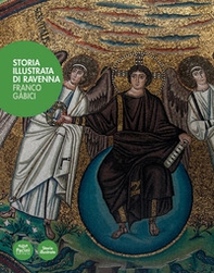 Storia illustrata di Ravenna - Librerie.coop