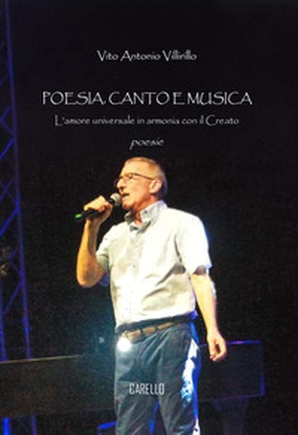 Poesia, canto e musica. L'amore universale in armonia con il Creato - Librerie.coop Poesia, canto e musica. L'amore universale in armonia con il Creato - Librerie.coop