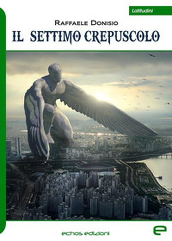 Il settimo crepuscolo - Librerie.coop Il settimo crepuscolo - Librerie.coop