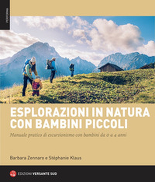 Esplorazioni in natura con bambini piccoli. Manuale pratico di escursionismo con bambini da 0 a 4 anni - Librerie.coop Esplorazioni in natura con bambini piccoli. Manuale pratico di escursionismo con bambini da 0 a 4 anni - Librerie.coop