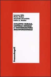 Sviluppo rurale, capitale sociale e vitivinicoltura multifunzionale - Librerie.coop