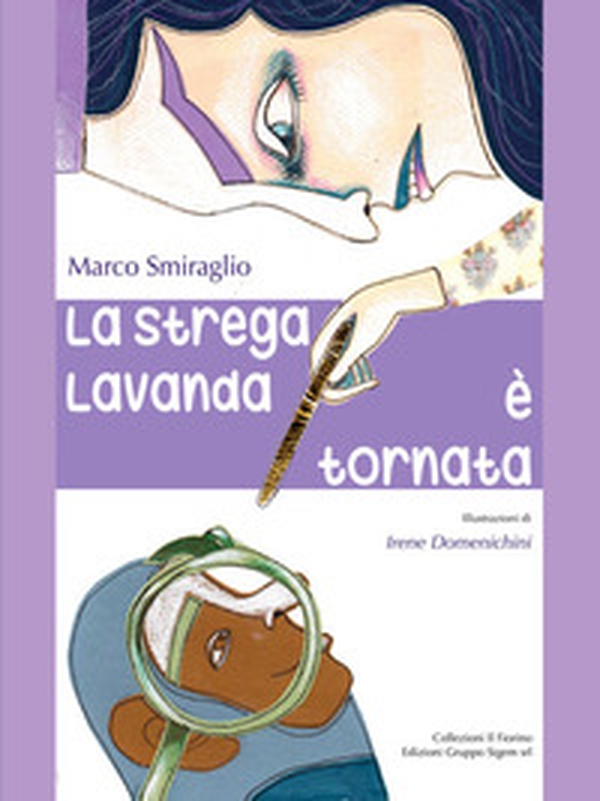 La strega Lavanda è tornata - Librerie.coop La strega Lavanda è tornata - Librerie.coop