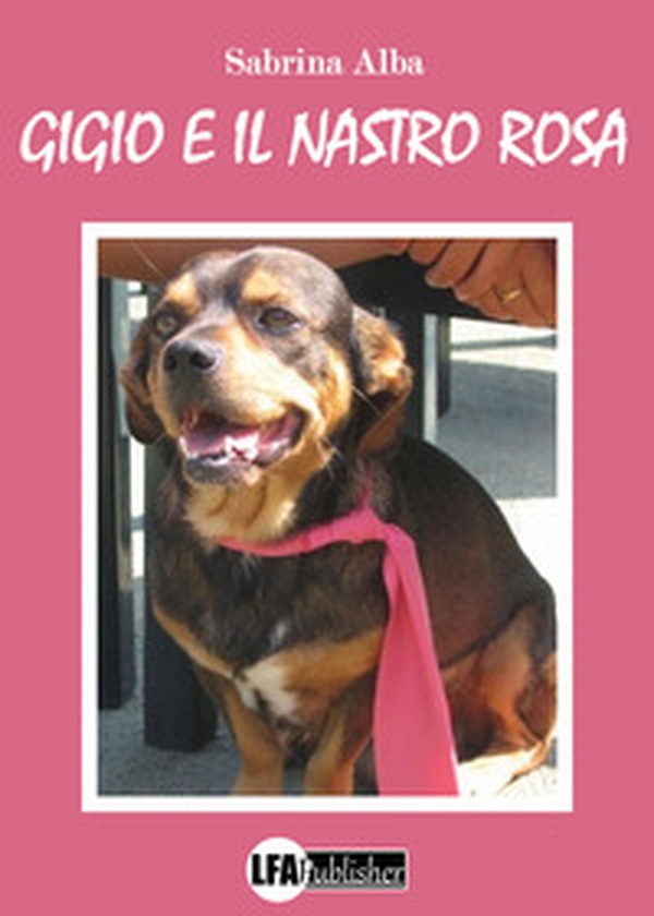 Gigio e il nastro rosa - Librerie.coop Gigio e il nastro rosa - Librerie.coop