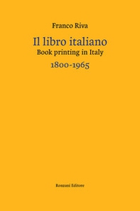 Il libro italiano-Book printing in Italy 1800-1965 - Librerie.coop
