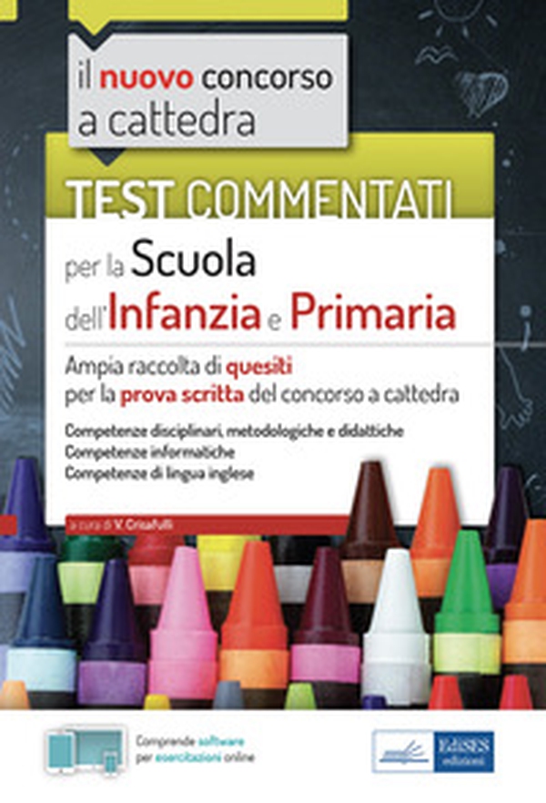 Test commentati per la scuola dell'infanzia e primaria. Ampia raccolta di quesiti per la prova scritta del concorso a cattedra - Librerie.coop Test commentati per la scuola dell'infanzia e primaria. Ampia raccolta di quesiti per la prova scritta del concorso a cattedra - Librerie.coop