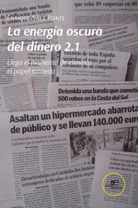 La energía oscura del dinero 2.1. Llega el momento de eliminar el papel moneda - Librerie.coop