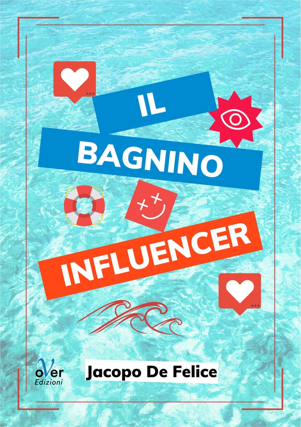 Il Bagnino influencer - Librerie.coop Il Bagnino influencer - Librerie.coop