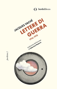 Lettere di guerra. 1916-1918 - Librerie.coop