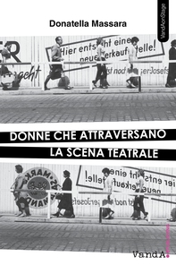 Donne che attraversano la scena teatrale - Librerie.coop