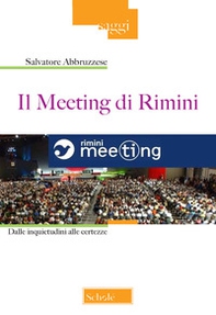 Il meeting di Rimini. Dalle inquietudini alle certezze - Librerie.coop