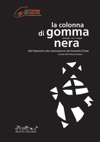 La colonna di gomma nera - Librerie.coop