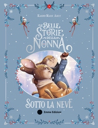 Le belle storie della nonna sotto la neve - Librerie.coop