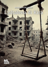 L'altalena di Kira - Librerie.coop