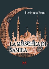 La moschea di Samira - Librerie.coop La moschea di Samira - Librerie.coop