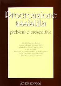 Procreazione assistita. Problemi e prospettive - Librerie.coop