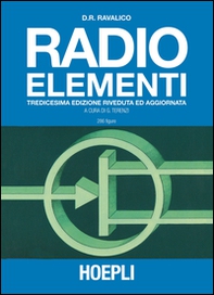 Radio elementi. Corso preparatorio per radiotecnici e riparatori - Librerie.coop Radio elementi. Corso preparatorio per radiotecnici e riparatori - Librerie.coop