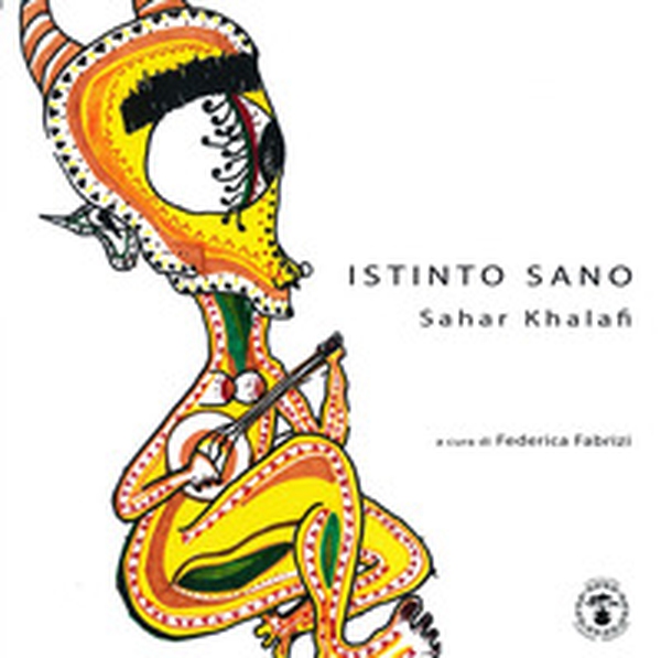 Istinto sano. Sahar Khalafi - Librerie.coop Istinto sano. Sahar Khalafi - Librerie.coop