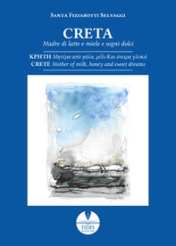Creta. Madre di latte e miele e sogni dolci - Librerie.coop