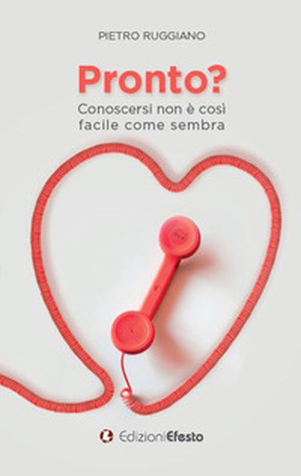 Pronto? Conoscersi non è così facile come sembra - Librerie.coop Pronto? Conoscersi non è così facile come sembra - Librerie.coop
