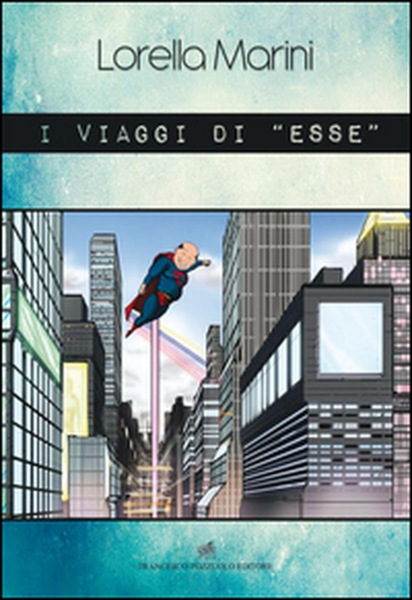 I viaggi di «esse» - Librerie.coop I viaggi di «esse» - Librerie.coop