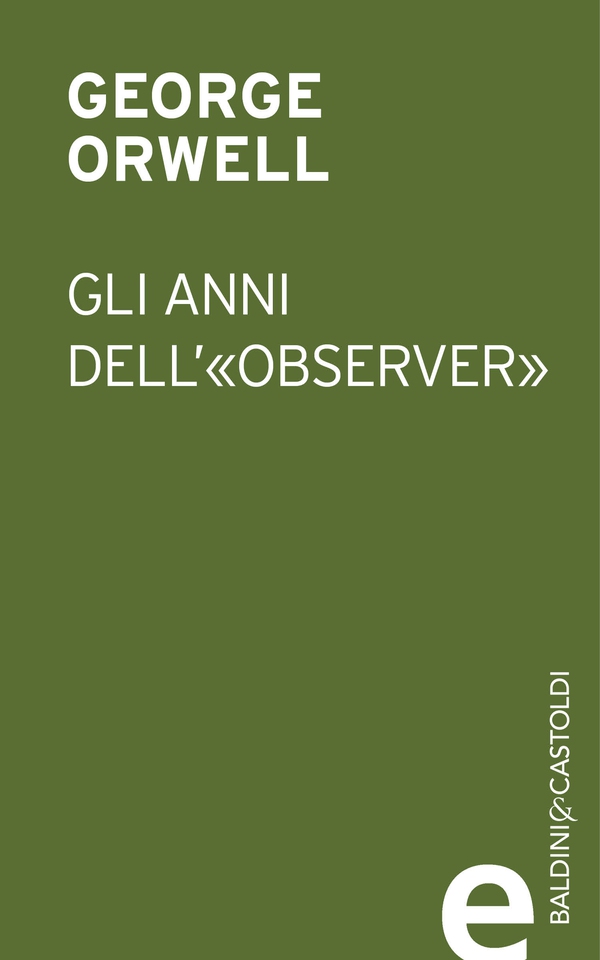 Gli anni dell'«Observer» - Librerie.coop Gli anni dell'«Observer» - Librerie.coop